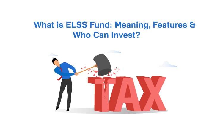 ELSS Funds Or Equity Linked Savings Scheme Fund Meaning, Benefits And ...