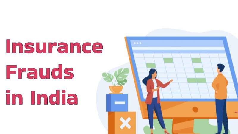 Insurance Frauds in India & How to Avoid it