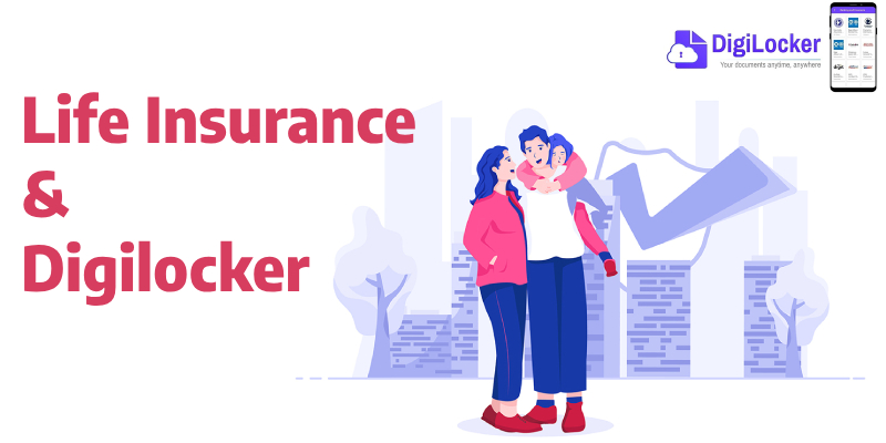How Digilocker Expedites Life Insurance Claims?