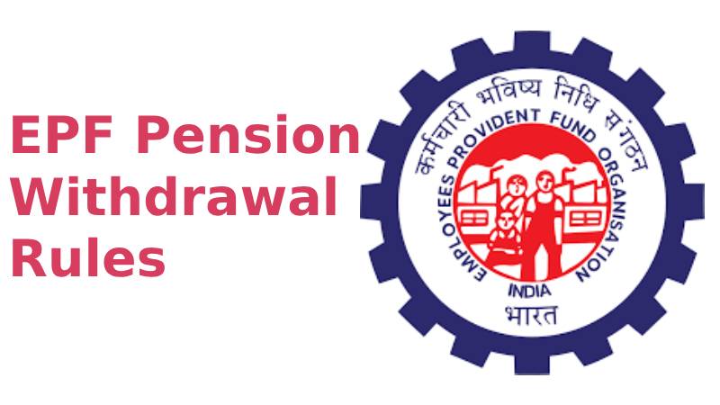 EPF Pension Withdrawal Rules