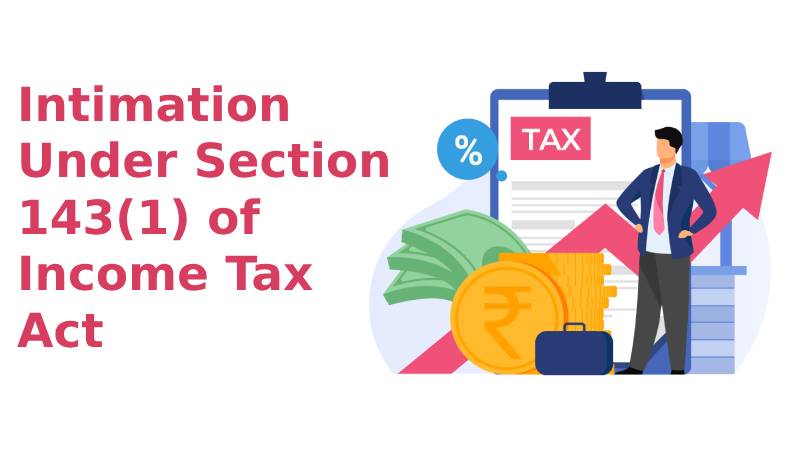 Demystifying Section 143(1)  Understanding Your Income Tax Intimation